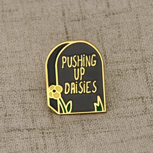 Pushing Up Daisies Customized Pins