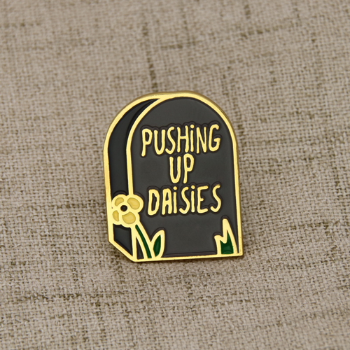Pushing Up Daisies Customized Pins