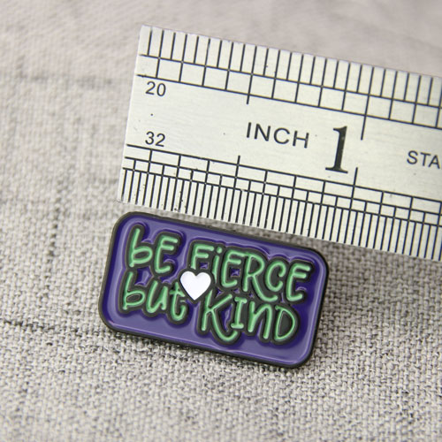Be Fierce But Be Kind Lapel Pins