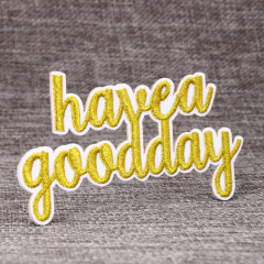 Have a nice day Gold Metallic threads Custom Patches