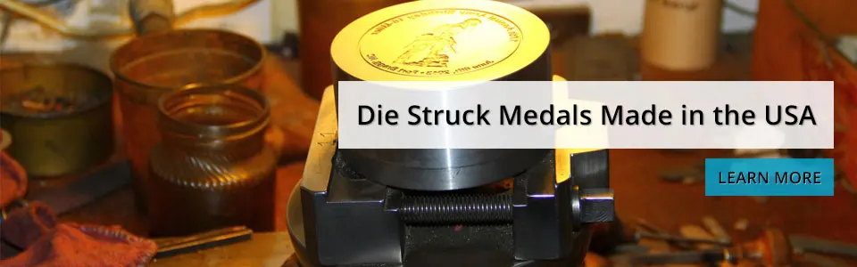 Die Struck Medals