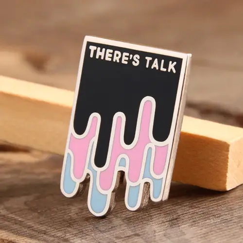 THERE'S TALK Custom Pins THERE'S TALK Custom Pins