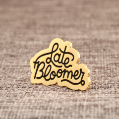 Late Bloomer Lapel Pins