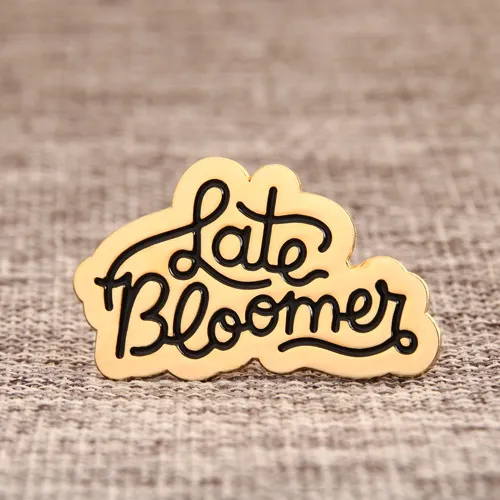 Late Bloomer Lapel Pins