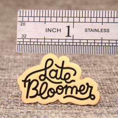 Late Bloomer Lapel Pins