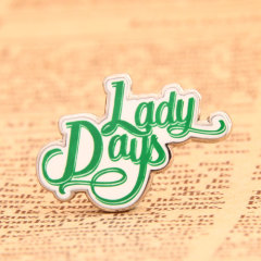 Lady Days Lapel Pins