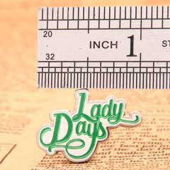 Lady Days Lapel Pins