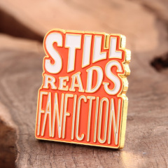 Still Reads Fanfiction Custom Pins