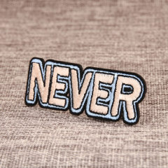 NEVER Custom Embroidered Patches