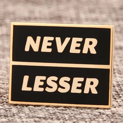 Never Lesser Custom Lapel Pins Never Lesser Custom Lapel Pins